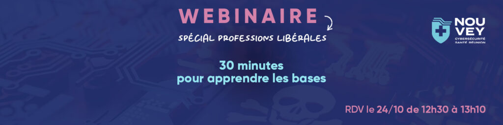 Webinaire cybersécurité pour les soignants libéraux - NouVey